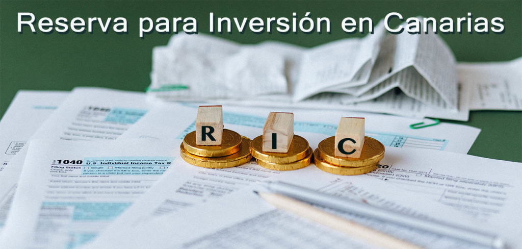 Reserva para Inversión en Canarias (RIC)